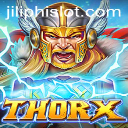 Exploring ThorX: The Ultimate Gaming Experience with a Twist of Jiliphi
